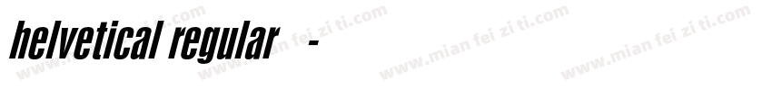 helvetical regular免费字体转换